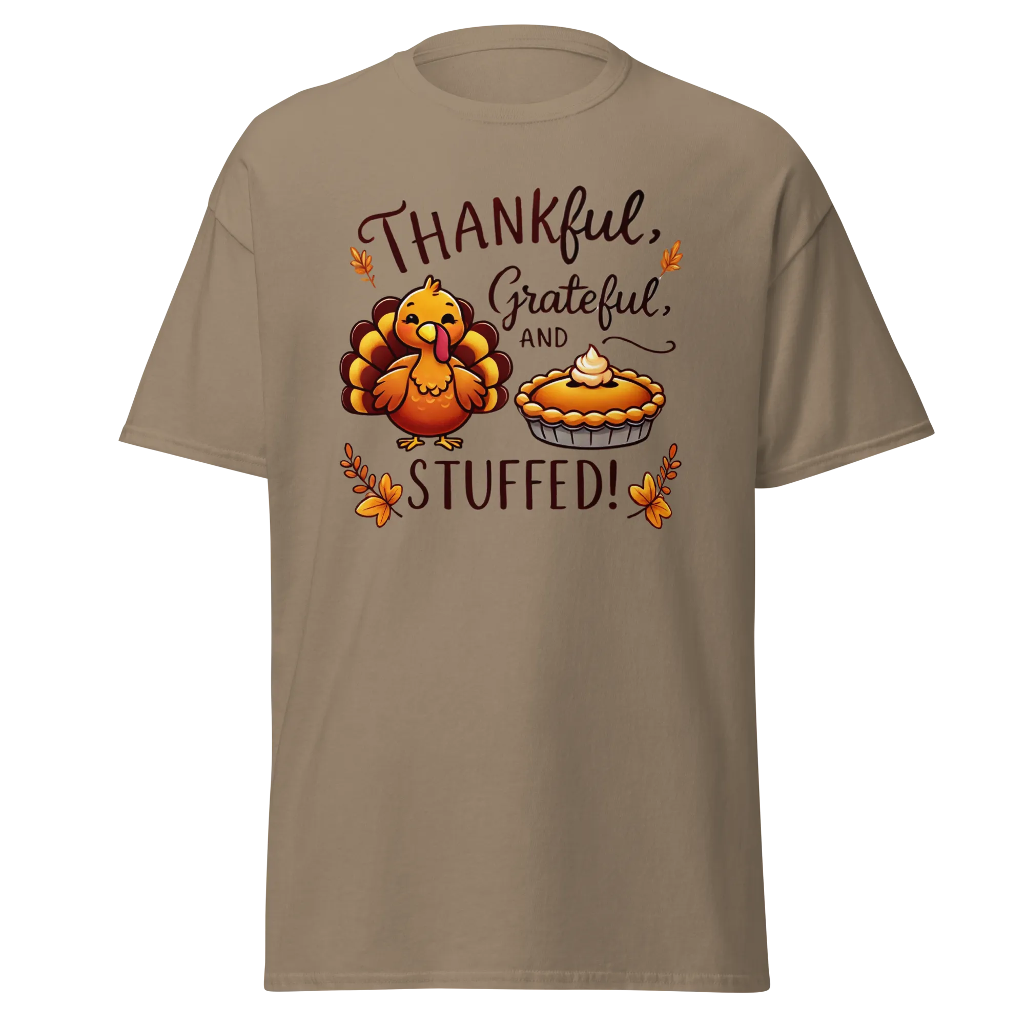 Thanksgiving T-Shirt - Thankful, Grateful and Stuffed!