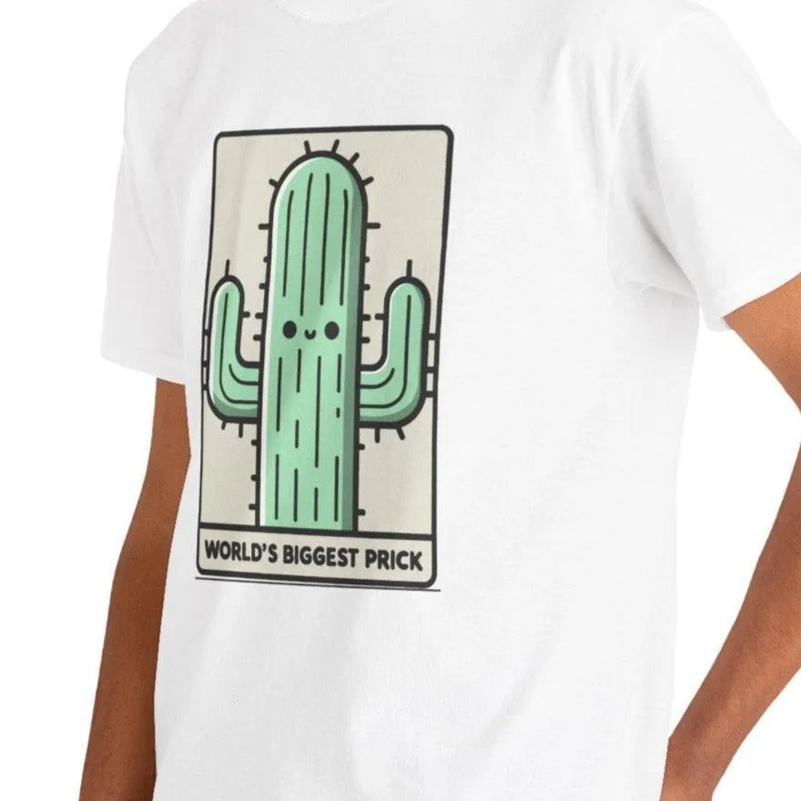World's biggest Prick T-shirt